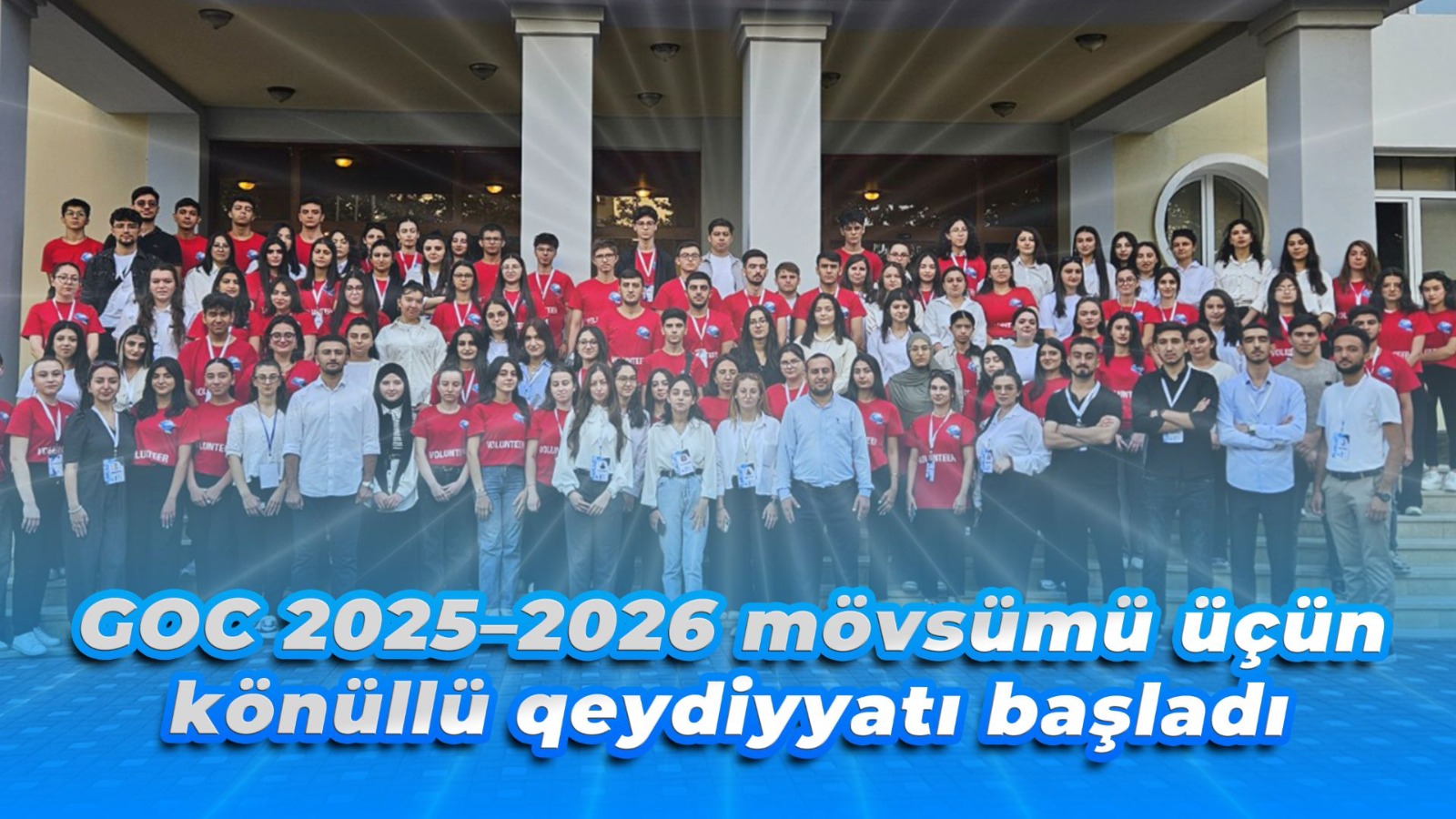 GOC 2025–2026 mövsümü üçün könüllü qeydiyyatı başladı!