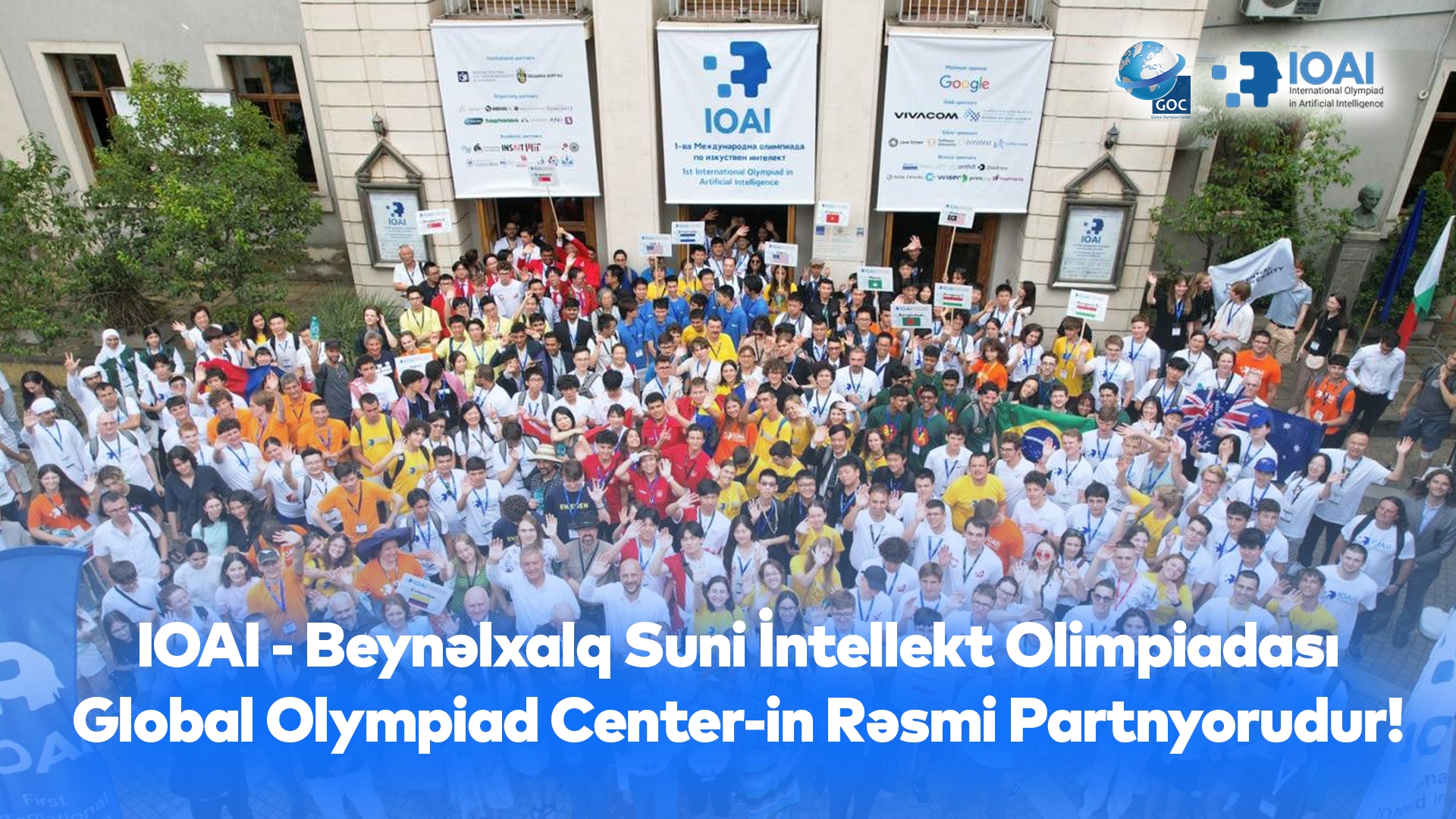 Global Olympiad Center International Olympiad on Artificial Intelligence (IOAI) təşkilatının Azərbaycandakı məktəblilər üzrə rəsmi nümayəndəsi olub!