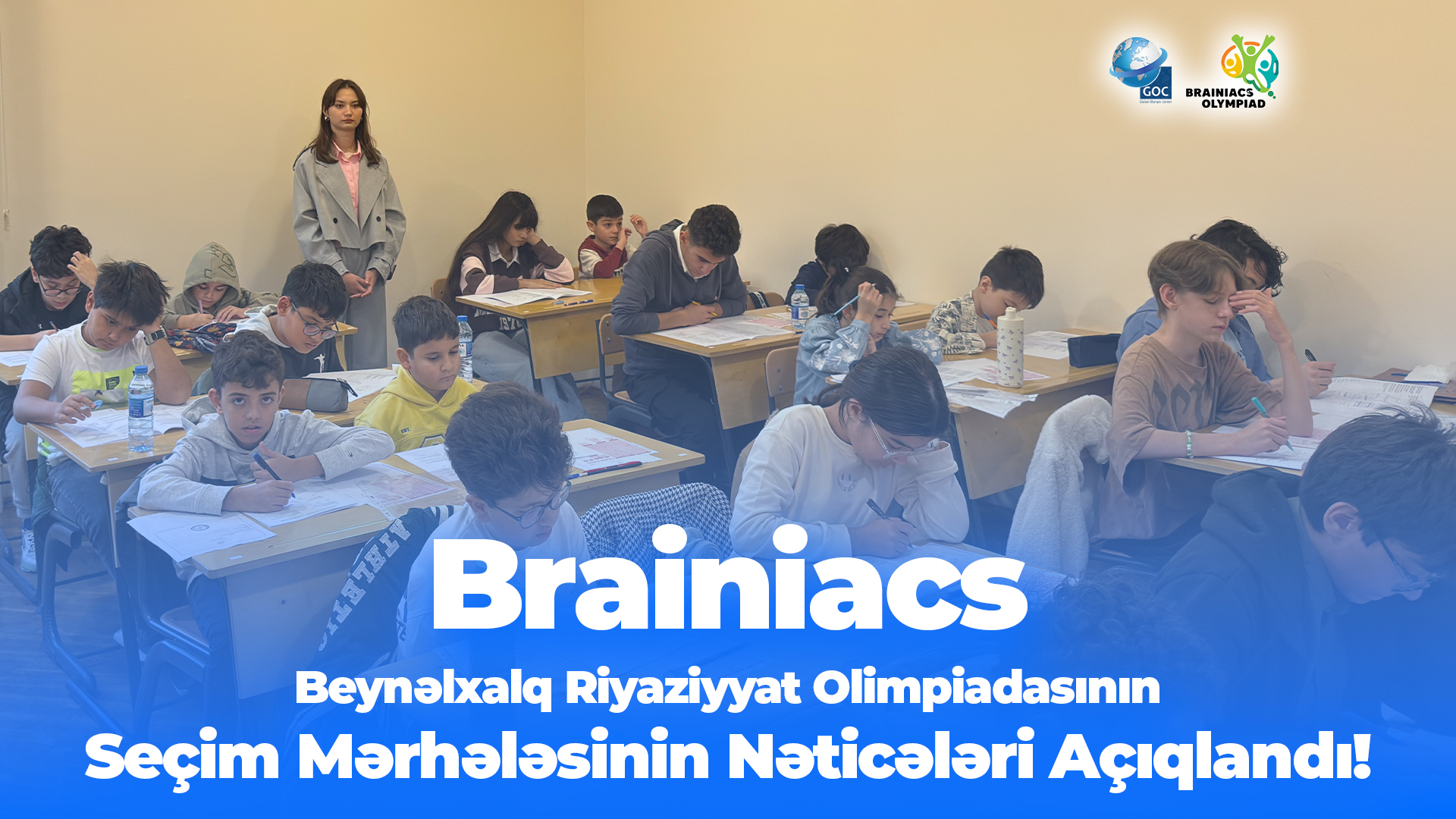 Beynəlxalq Brainiacs Math Olimpiadasının İlkin Nəticələri Açıqlanıb