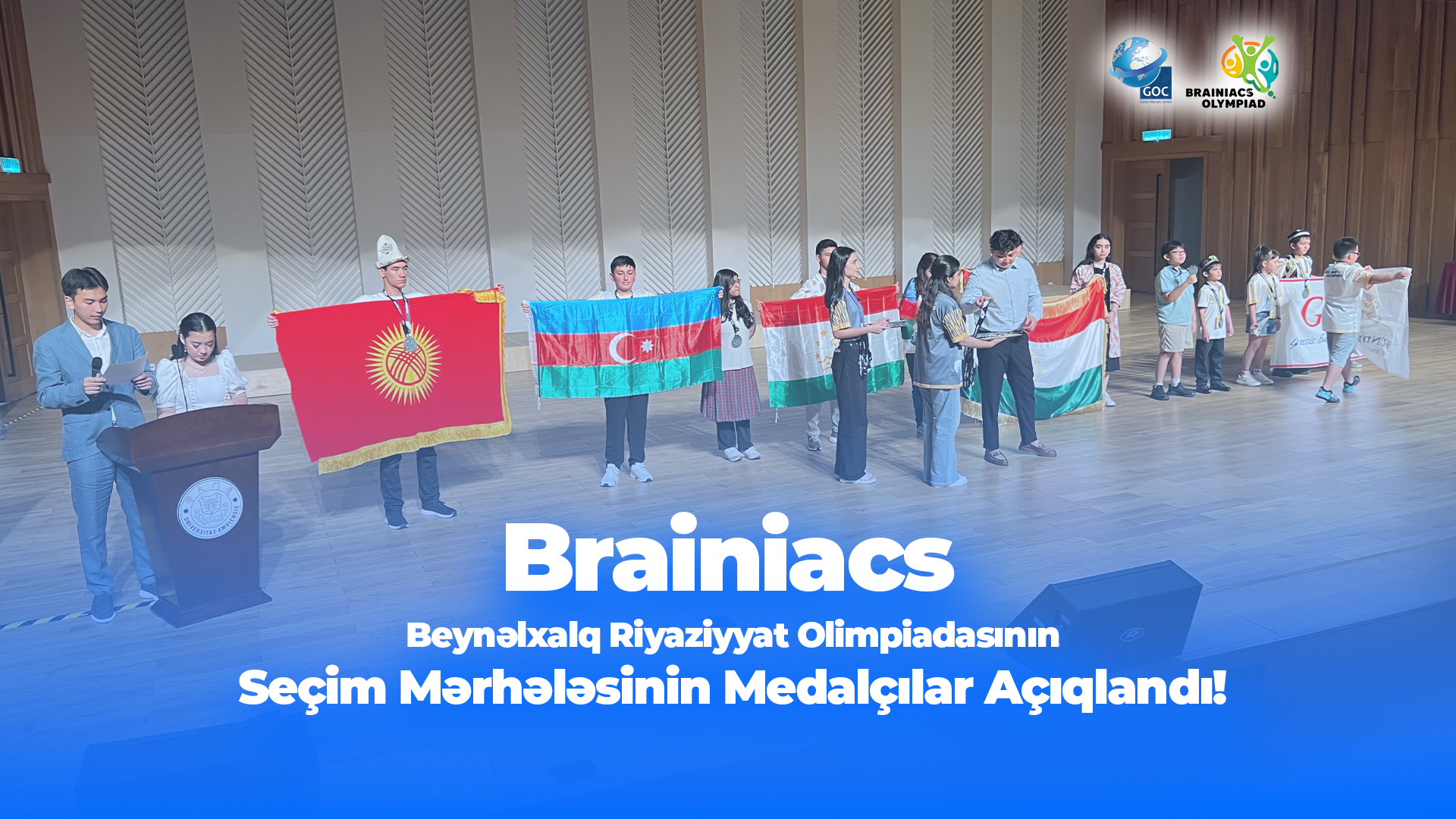Beynəlxalq Brainiacs Olimpiadasının Riyaziyyat üzrə seçim mərhələsinin medalçı nəticələri rəsmi olaraq açıqlanıb.